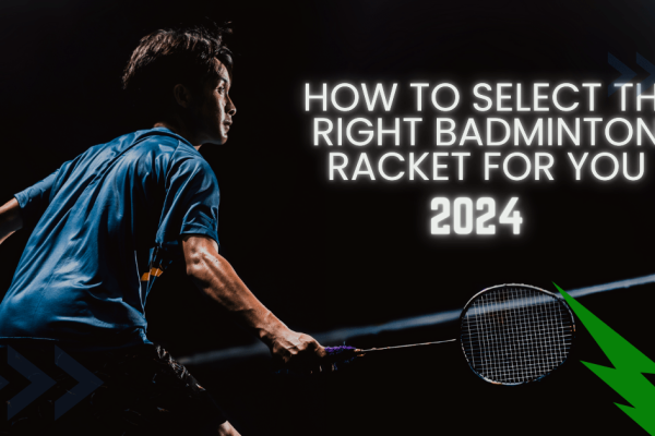 How-to-Select-the-Right-Badminton-Racket-for-You.